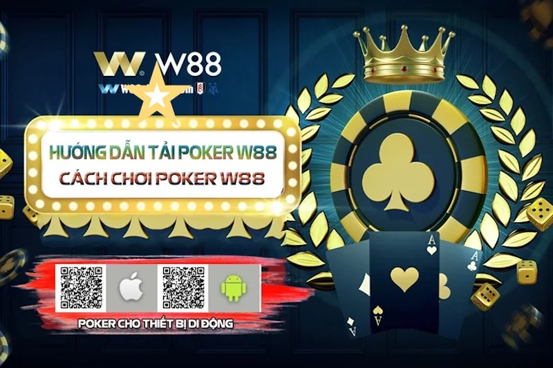 Ưu điểm của app Poker W88 về uy tín thương hiệu